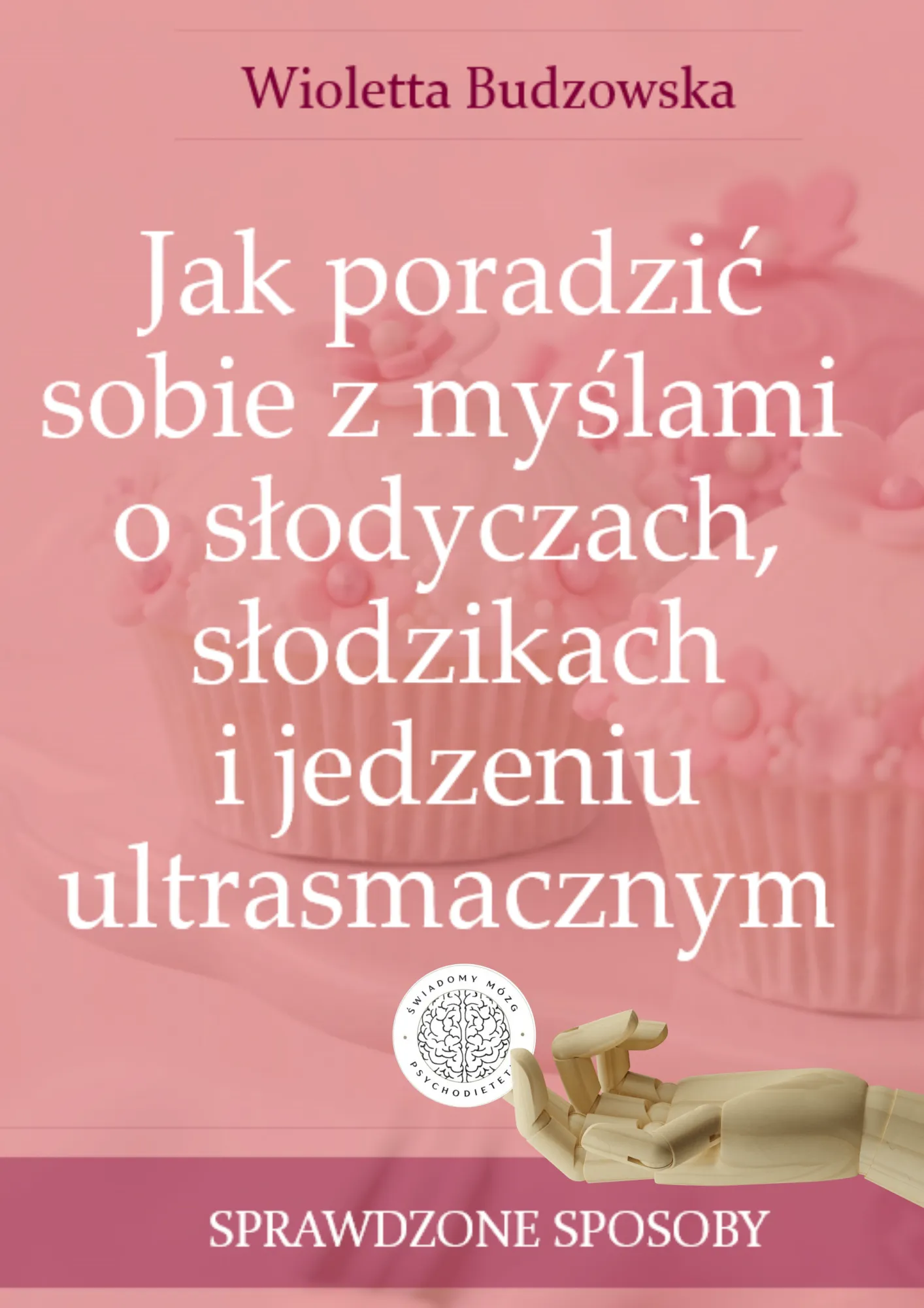Jak poradzić sobie z myślami o słodyczach